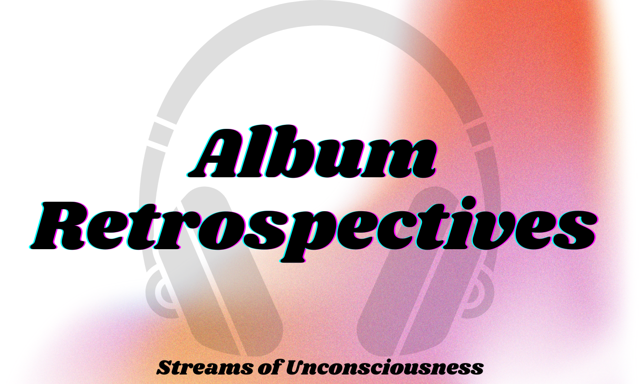A grey illustration of headphones against a multicolored blurred background. Black text atop it reads "Album Retrospectives"